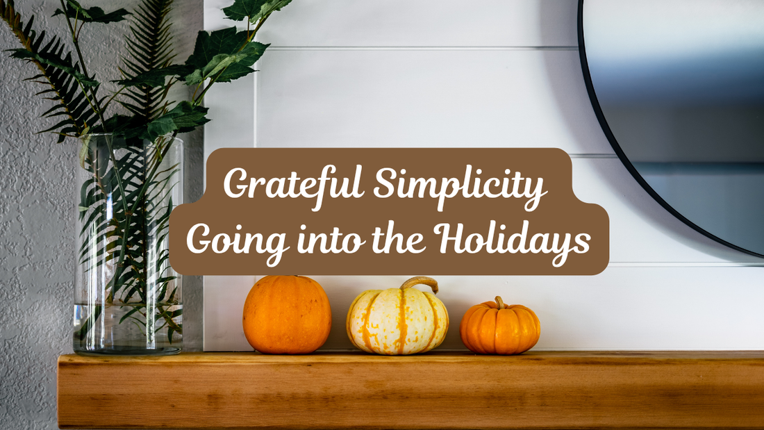 Simple Holiday Decorating for Small Spaces: Gratitude Over Clutter