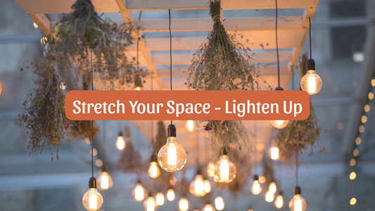 💡 Stretch Your Space: Five ways to lighten up and make any room feel bigger