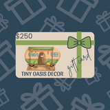 Tiny Oasis Gift Card - Tiny Oasis Decor